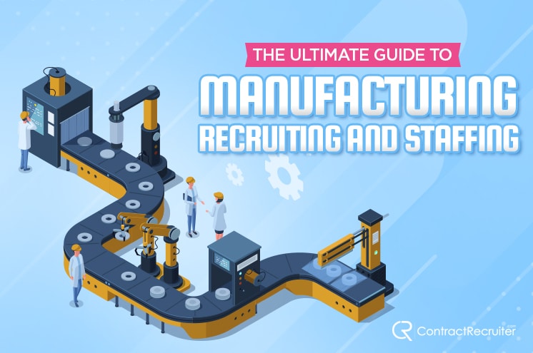 Manufacturing Recruiting Staffing