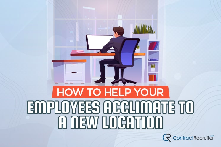 Help Employees Acclimate