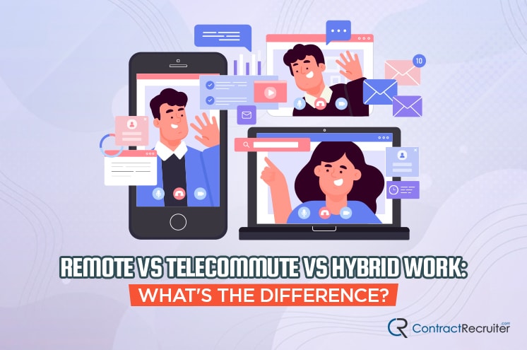 Remote Telecommute Hybrid Work