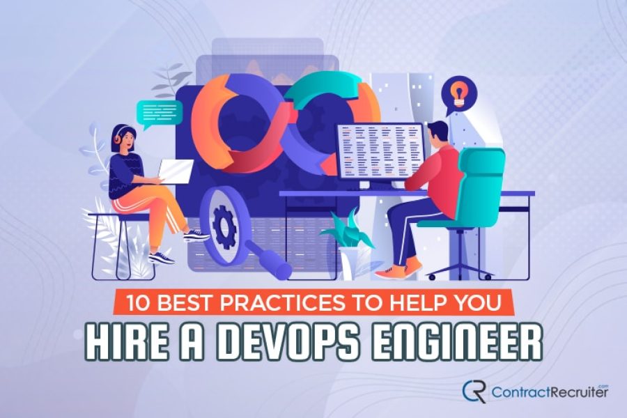 10 Best Practices to Help You Hire a DevOps Engineer