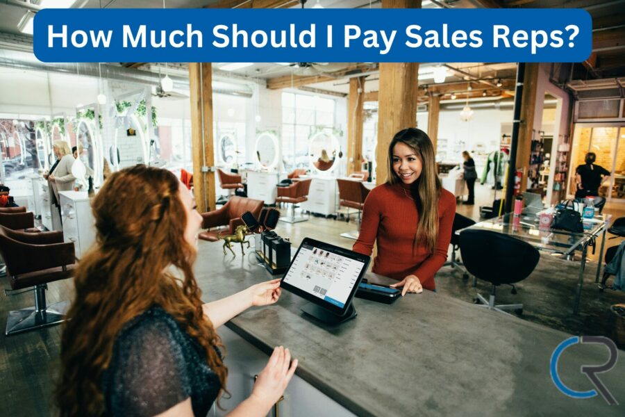 How Much Should I Pay Sales Reps