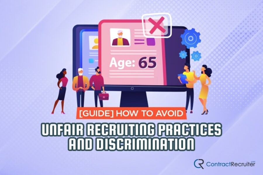 How to Avoid Unfair Recruiting Practices and Discrimination