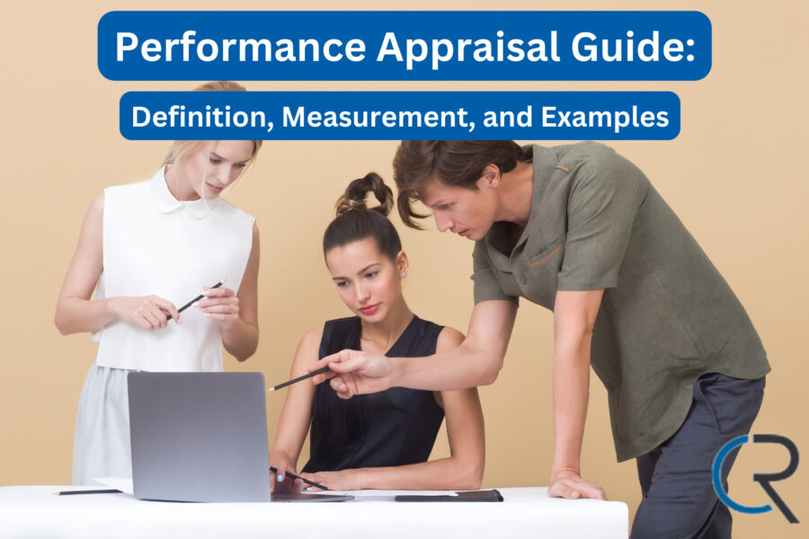 Performance Appraisal Guide Definition, Measurement, and Examples