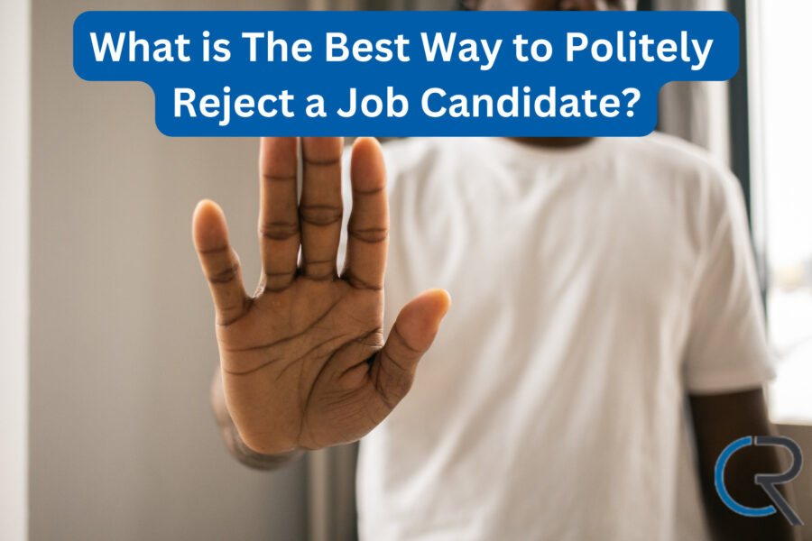 What is The Best Way to Politely Reject a Job Candidate