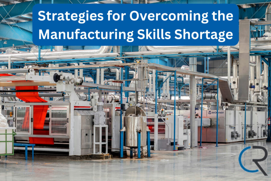 Strategies for Overcoming the Manufacturing Skills Shortage