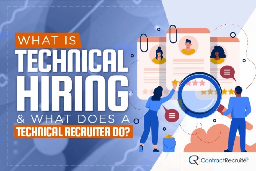 What is Technical Hiring and What Does a Technical Recruiter Do_